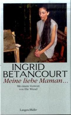 Meine liebe Maman ... - Betancourt, Ingrid