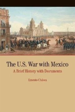 The U.S. War with Mexico - Chavez, Ernesto