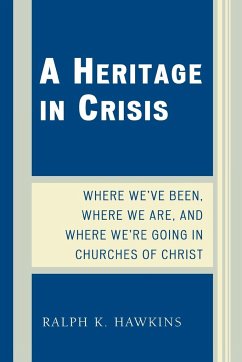 A Heritage in Crisis - Hawkins, Ralph K.
