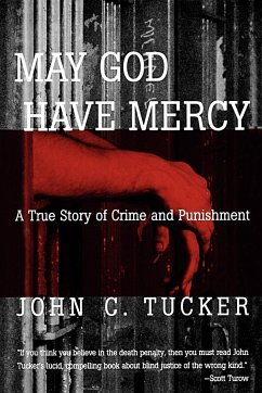 May God Have Mercy - Tucker, John C.