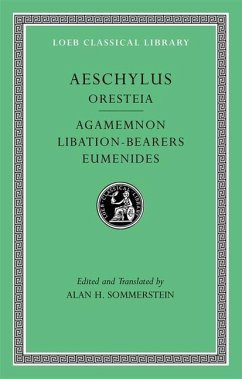 Oresteia: Agamemnon. Libation-Bearers. Eumenides - Aeschylus