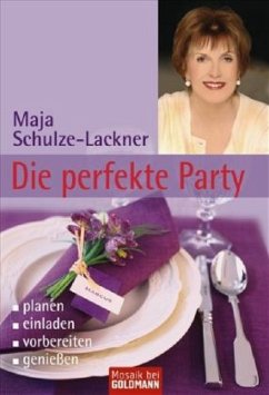 Die perfekte Party - Schulze-Lackner, Maja