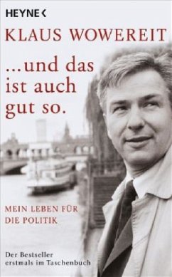 ... und das ist auch gut so - Wowereit, Klaus; Schumacher, Hajo