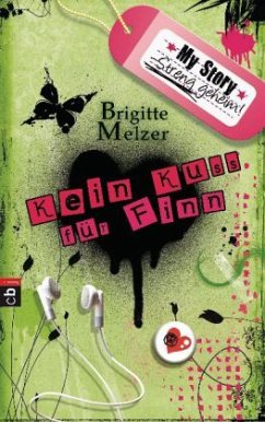 Kein Kuss für Finn / My Story - Streng geheim Bd.4 - Melzer, Brigitte