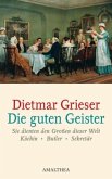 Die guten Geister Die guten Geister