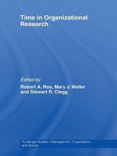 Time in Organizational Research - Clegg, Stewart / Roe, Robert A. / Waller, Mary J. (eds.)