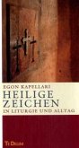 Heilige Zeichen in Liturgie und Alltag