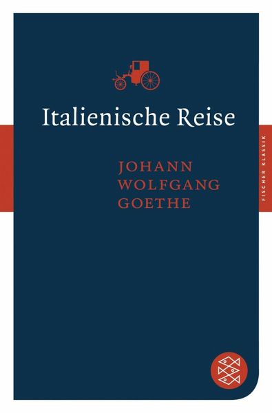 Italienische Reise von Johann Wolfgang von Goethe als Taschenbuch -  bücher.de