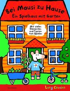 Cover Bei Mausi zu Hause: Ein Spielhaus mit Garten (Mausi bei Sauerländer)