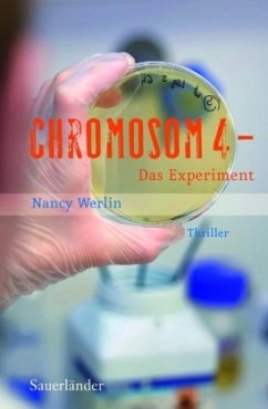 Chromosom 4 - Das Experiment - Werlin, Nancy