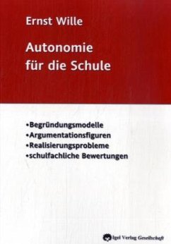 Autonomie für die Schule - Wille, Ernst