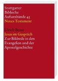 Jesus im Gespräch / Stuttgarter Biblische Aufsatzbände (SBAB)