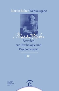 Schriften zur Psychologie und Psychotherapie - Buber, Martin;Buber, Martin