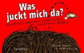 Was juckt mich da? Was juckt mich da?