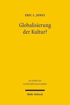 Globalisierung der Kultur? - Jones, Eric L.