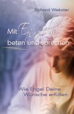 Mit Engeln beten und sprechen Mit Engeln beten und sprechen