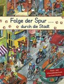 Folge der Spur durch die Stadt