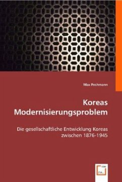 Koreas Modernisierungsproblem - Pechmann, Max