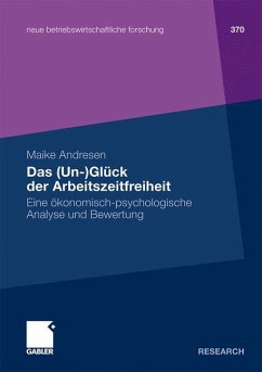 Das (Un-)Glück der Arbeitszeitfreiheit - Andresen, Maike