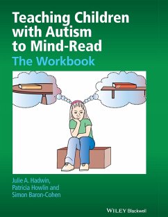Teaching Children with Autism to Mind-Read - Hadwin, Julie A.; Howlin, Patricia; Baron-Cohen, Simon