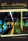Art and the Subway: New York Underground