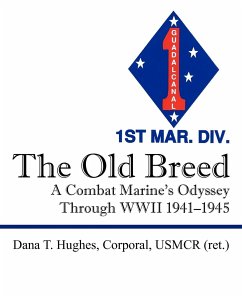 The Old Breed - Hughes Corporal USMCR ret, Dana T