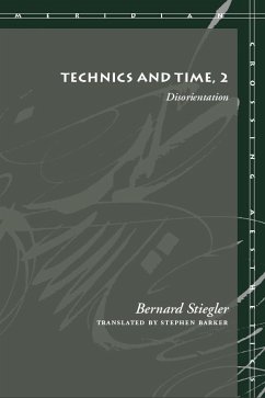 Technics and Time, 2 - Stiegler, Bernard