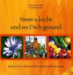 Nimm's leicht und iss Dich gesund - Hemker, Elisabeth;Müller, Anne K