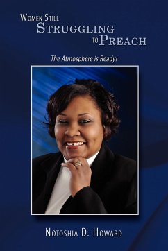 Women Still Struggling to Preach - Howard, Notoshia D.