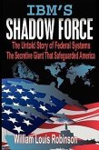 IBM's Shadow Force