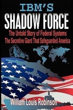 IBM's Shadow Force - Robinson, William Louis