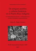 De antiguos pueblos y culturas botánicas en el Puerto Rico indígena