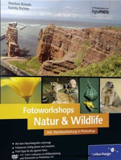 Fotoworkshops Natur & Wildlife, m. DVD-ROM - Botzek, Markus; Richter, Karola