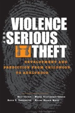 Violence and Serious Theft - Farrington, David P. / Loeber, Rolf / Stouthamer-Loeber, Magda / Wei, Evelyn / White, Helene Raskin (eds.)