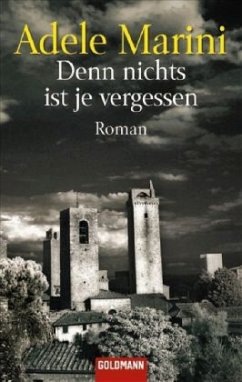 Denn nichts ist je vergessen - Marini, Adele