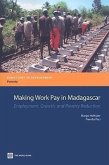 Making Work Pay in Madagascar: Employment, Growth, and Poverty Reduction