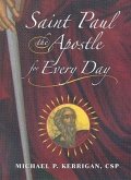 Saint Paul the Apostle for Every Day