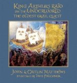 King Arthur's Raid on the Underworld: The Oldest Grail Quest