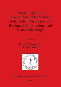 Proceedings of the Seventh Annual Conference of the British Association for Biological Anthropology and Osteoarchaeology