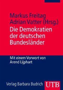 Die Demokratien der deutschen Bundesländer - Freitag, Markus / Vatter, Adrian (Hrsg.)