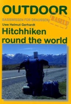 Hitchhiken round the world - Gerhardt, Uwe H.