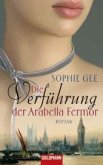 Die Verführung der Arabella Fermor Die Verführung der Arabella Fermor