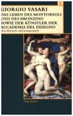 Das Leben des Montorsoli und des Bronzino sowie der Künstler der Accademia del Disegno