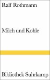 Milch und Kohle Milch und Kohle