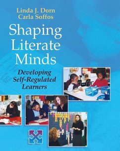 Shaping Literate Minds - Dorn, Linda; Soffos, Carla