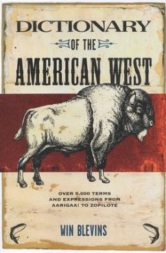 Dictionary of the American West - Blevins, Win