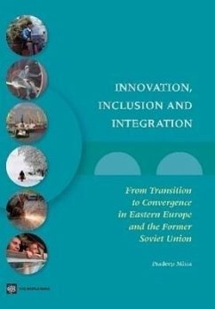 Innovation, Inclusion, and Integration: From Transition to Convergence in Eastern Europe and the Former Soviet Union - Mitra, Pradeep K.