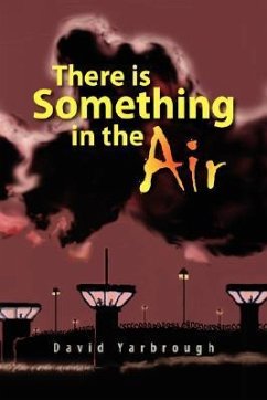 There Is Something in the Air - Yarbrough, David