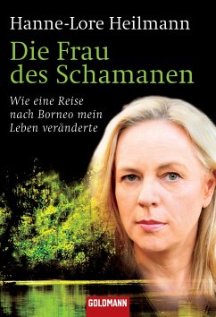 Die Frau des Schamanen - Heilmann, Hanne-Lore