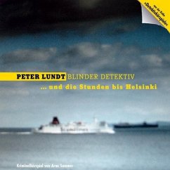 Peter Lundt und die Stunden bis Helsinki / Peter Lundt: Blinder Detektiv, Audio-CDs Nr.8 - Sommer, Arne